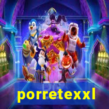 porretexxl