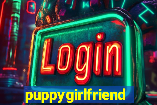 puppygirlfriend