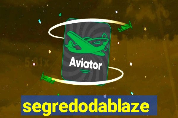 segredodablaze