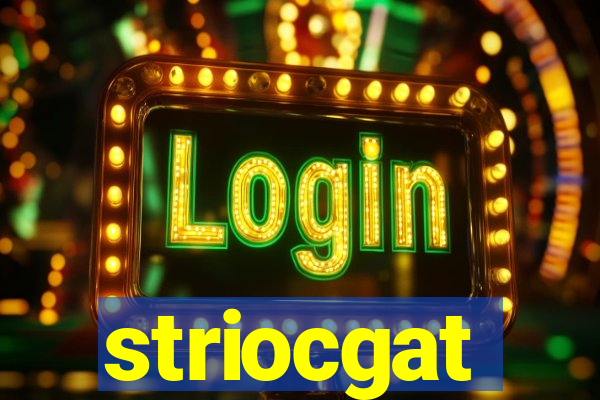 striocgat