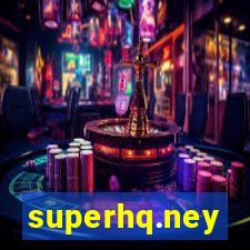 superhq.ney