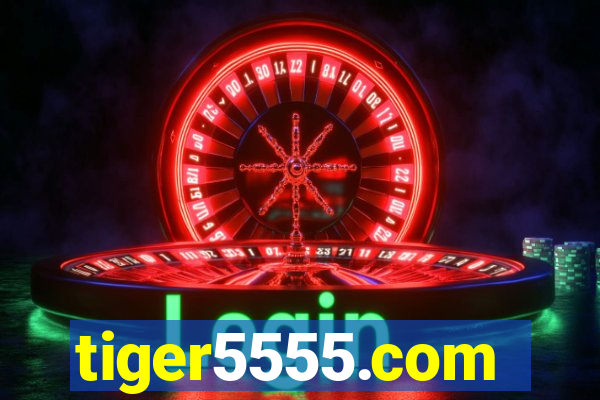 tiger5555.com