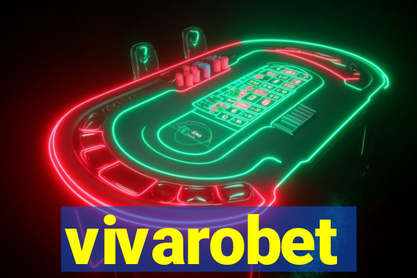 vivarobet