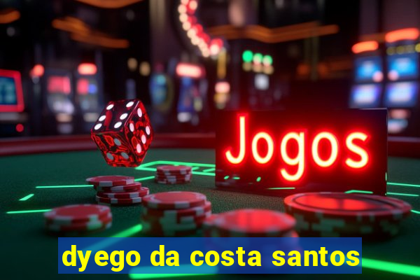 dyego da costa santos