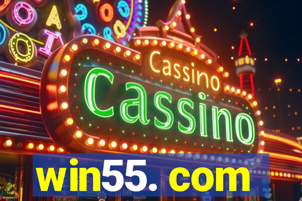 win55. com