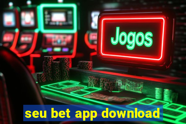 seu bet app download