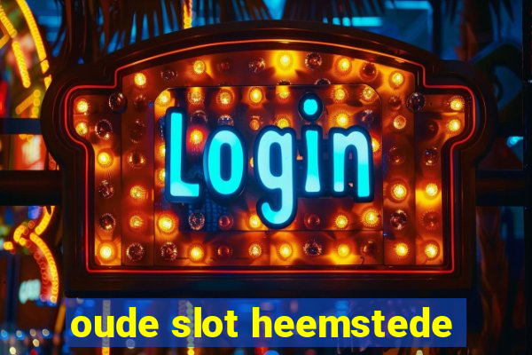 oude slot heemstede