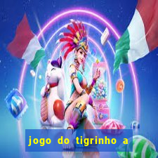 jogo do tigrinho a partir de r$ 1