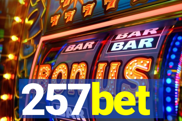 257bet