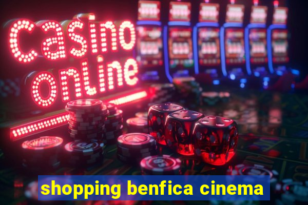 shopping benfica cinema