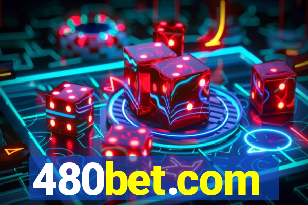 480bet.com