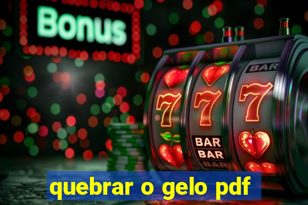 quebrar o gelo pdf