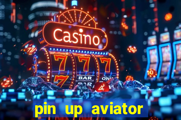 pin up aviator promo code