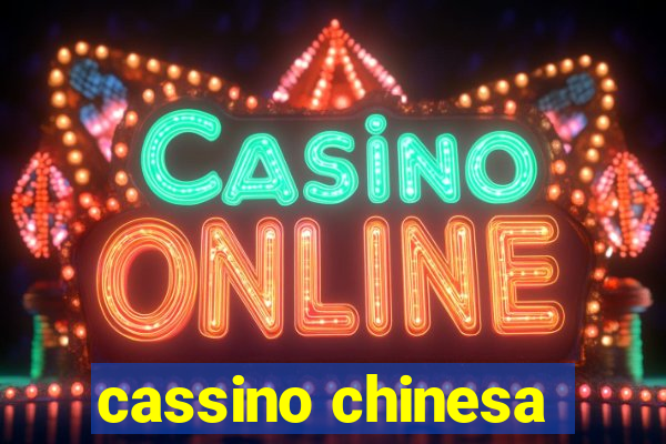 cassino chinesa