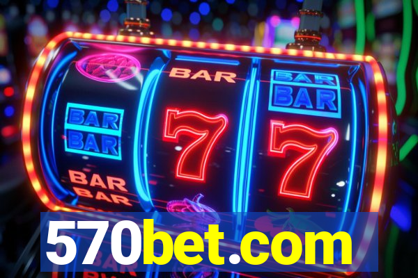 570bet.com