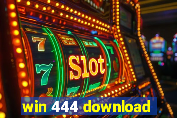 win 444 download