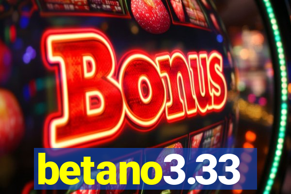 betano3.33