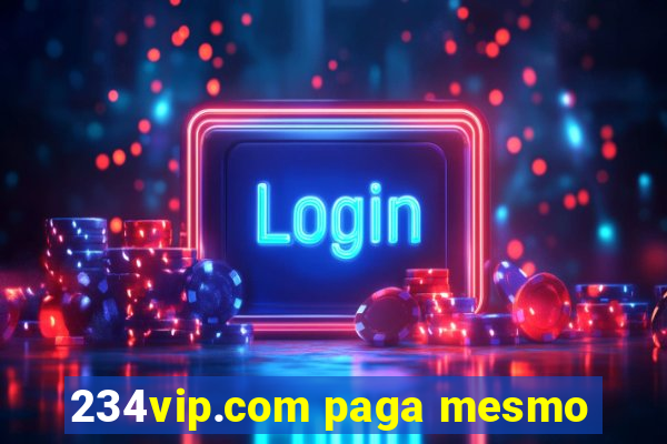 234vip.com paga mesmo