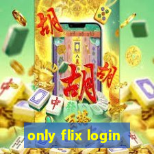 only flix login