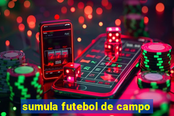 sumula futebol de campo