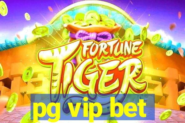 pg vip bet