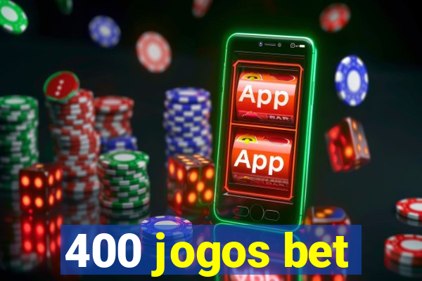 400 jogos bet