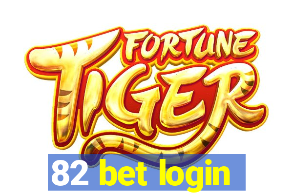 82 bet login