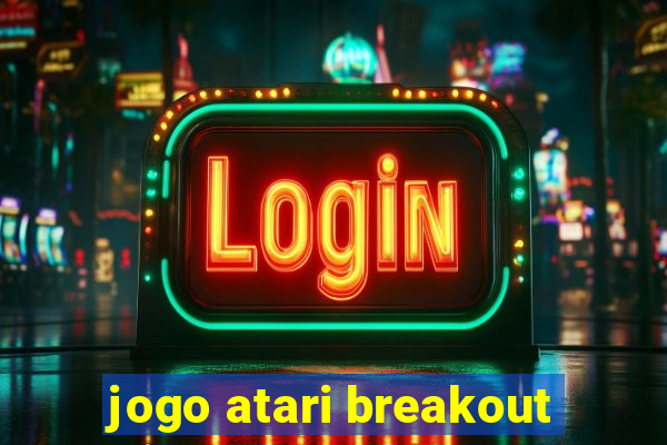 jogo atari breakout