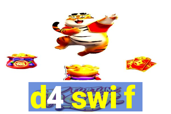 d4 swi f