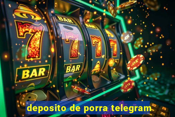 deposito de porra telegram