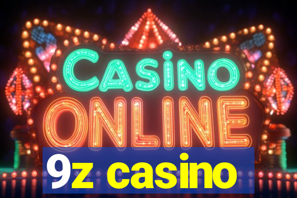 9z casino