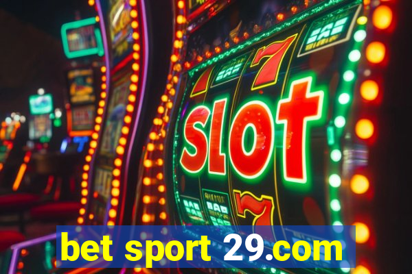 bet sport 29.com