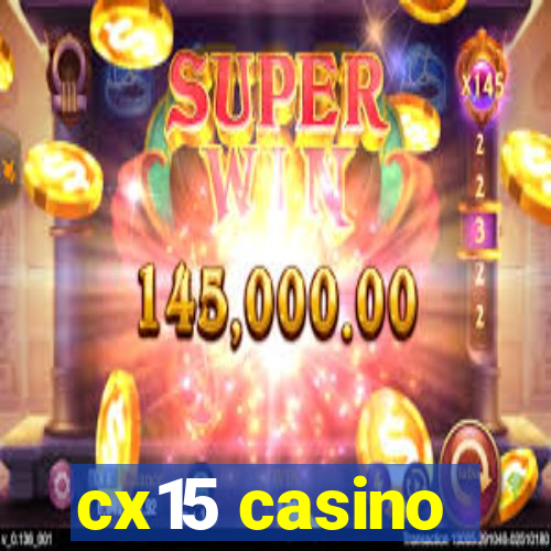 cx15 casino