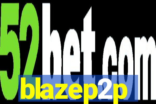 blazep2p