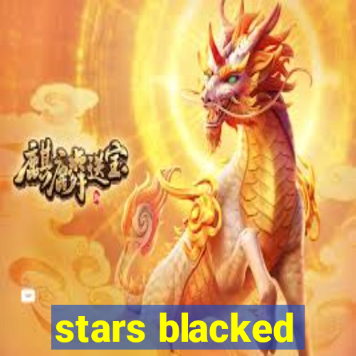 stars blacked