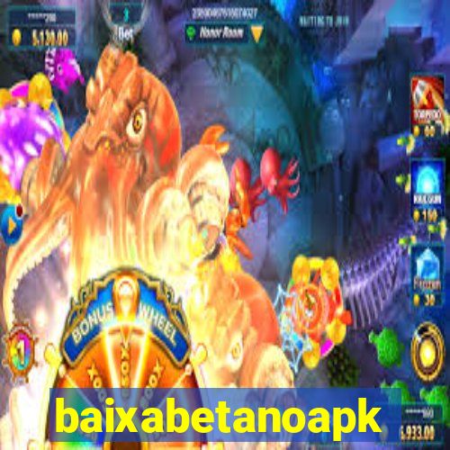 baixabetanoapk