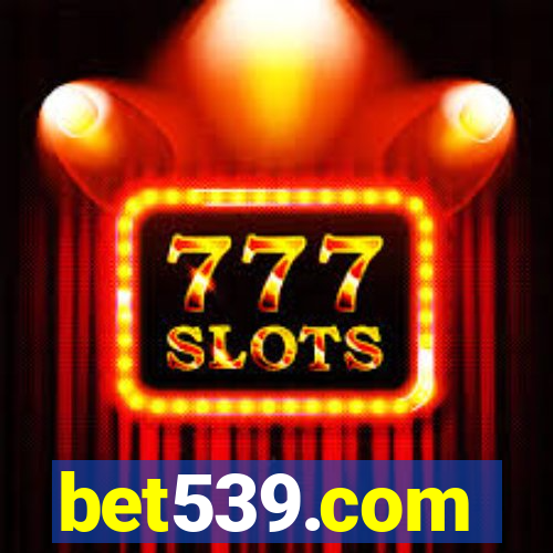 bet539.com