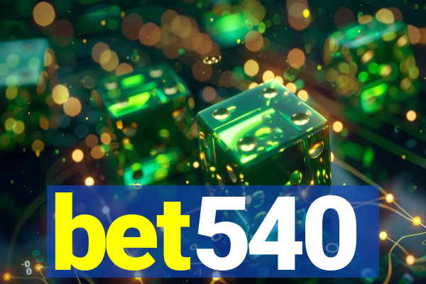 bet540