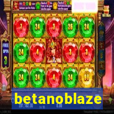 betanoblaze