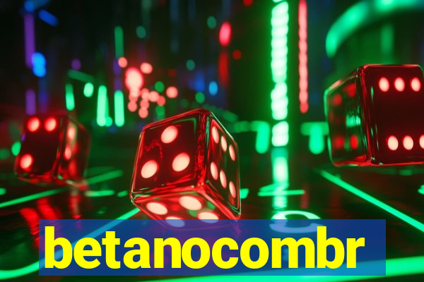 betanocombr