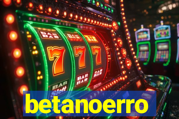 betanoerro