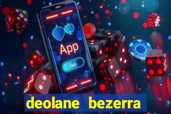 deolane bezerra plataforma de jogos