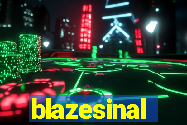 blazesinal