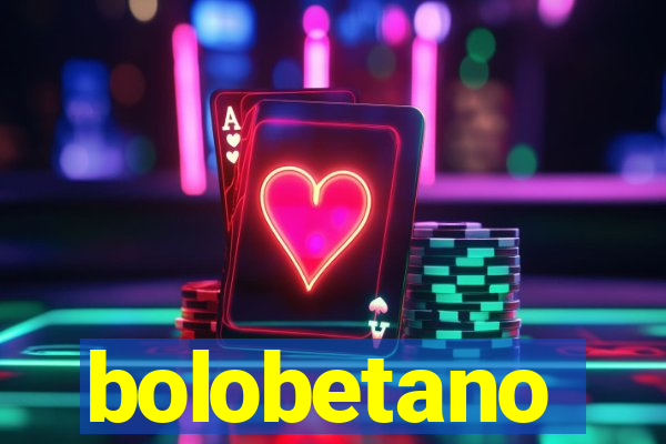 bolobetano