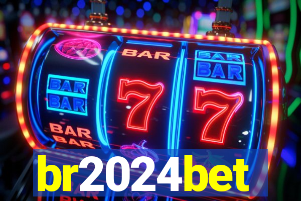 br2024bet