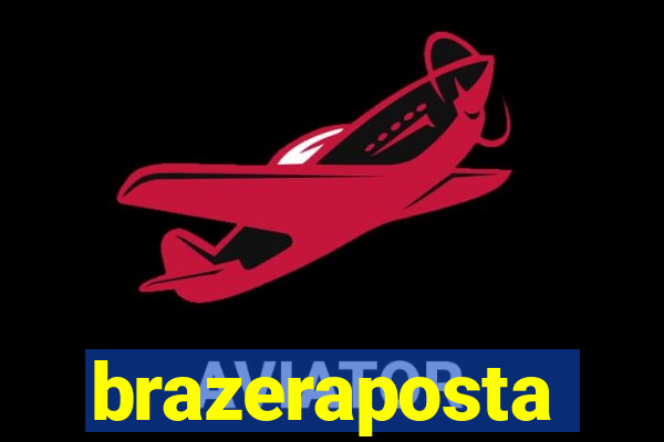 brazeraposta