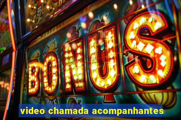 video chamada acompanhantes