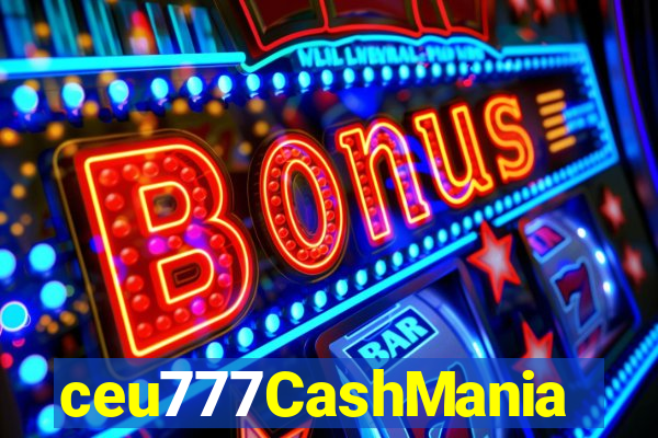 ceu777CashMania