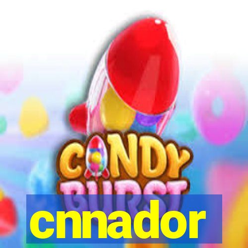 cnnador