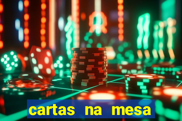 cartas na mesa download dublado